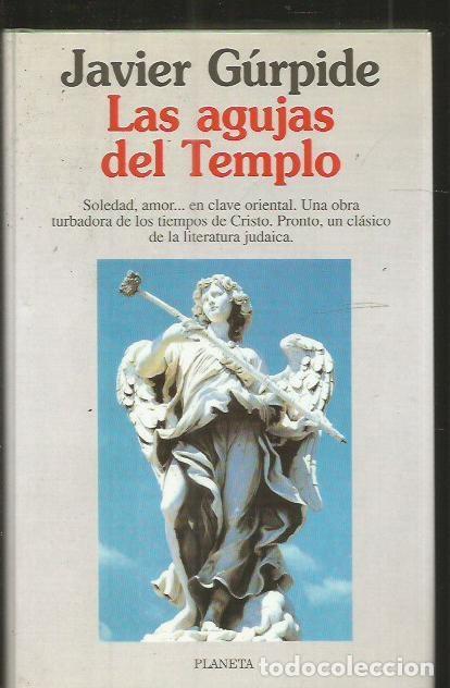 Libros: LAS AGUJAS DEL TEMPLO - Javier G&uacute;rpide - Foto 1