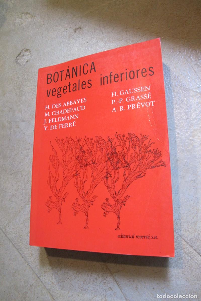 Livres: BOTANICA VEGETALES INFERIORES. H. DES ABBAYES, M. CHADEFAUD, J. FELDMANN, Y DE FERRE, H GAUSSEN