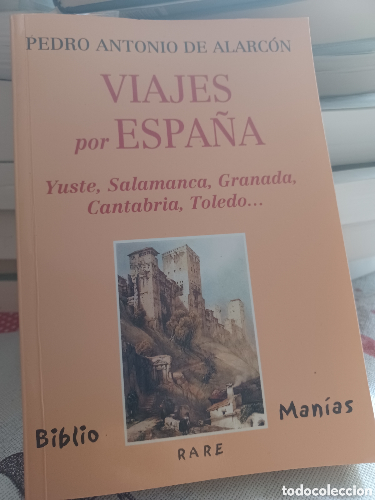 Libros: Barybook C34 Viajes por Espa&ntilde;a Pedro Antonio de Alarc&oacute;n biblioman&iacute;as