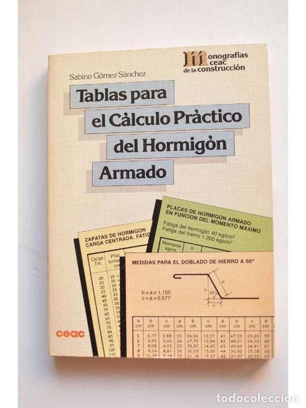 Libros: Tablas para el calculo pr&aacute;ctico del hormig&oacute;n armado - G&Oacute;MEZ S&Aacute;NCHEZ, Sabino - Foto 1