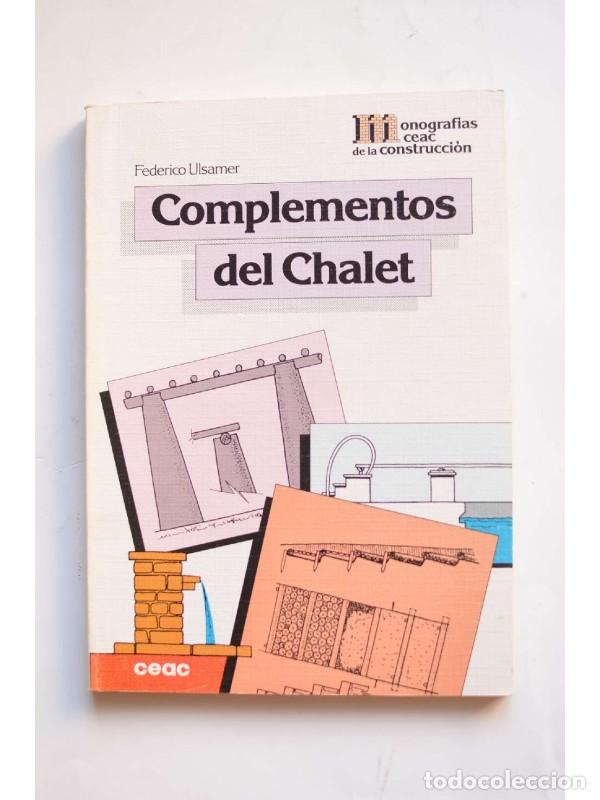 Libros: Complementos del chalet - ULSAMER, Federico - Foto 1