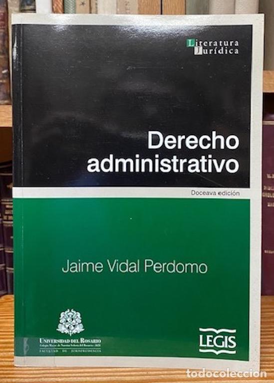 Libros: DERECHO ADMINISTRATIVO - VIDAL PERDOMO, Jaime - Foto 1