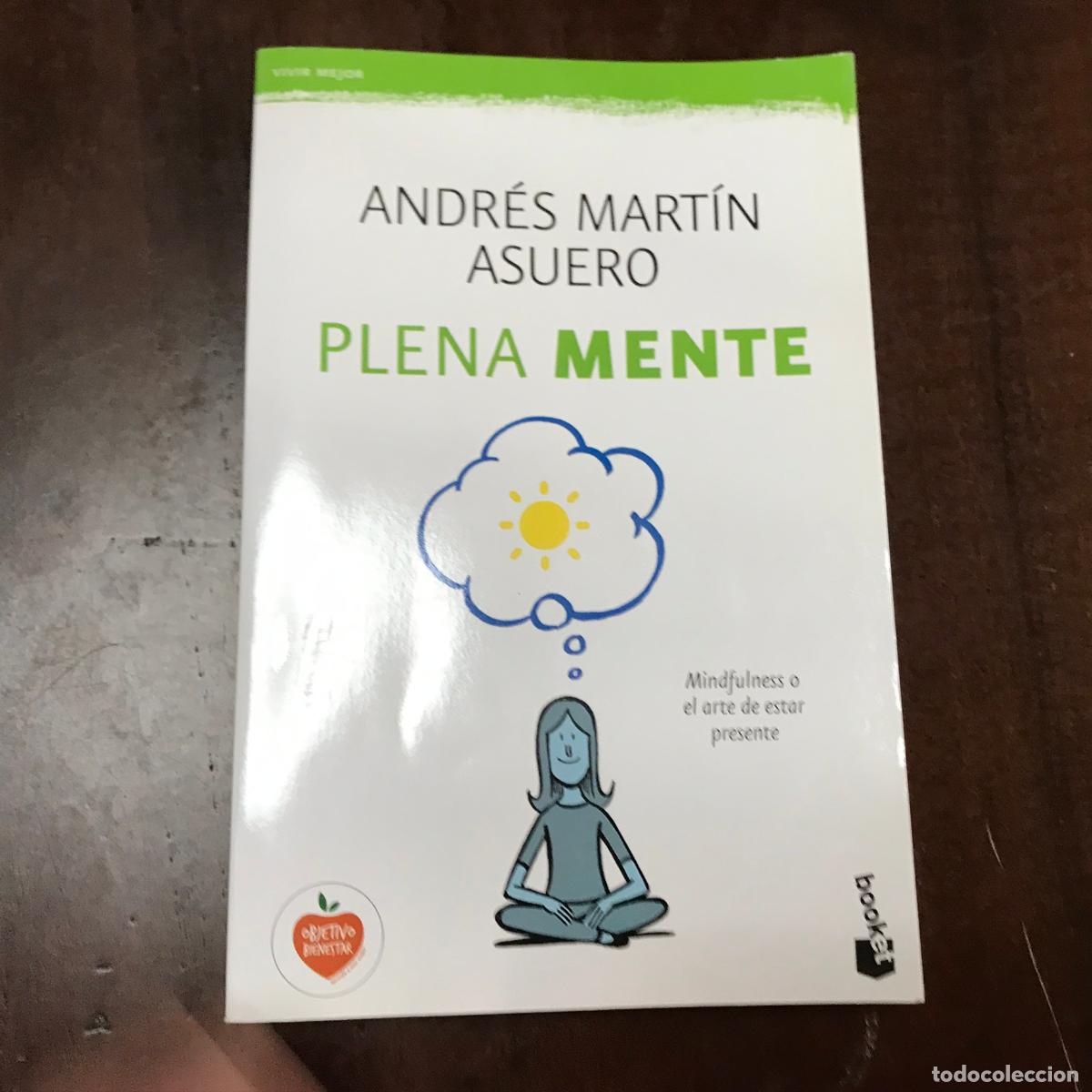 Libros: Plena mente - Andr&eacute;s Mart&iacute;n Asuero - Foto 1