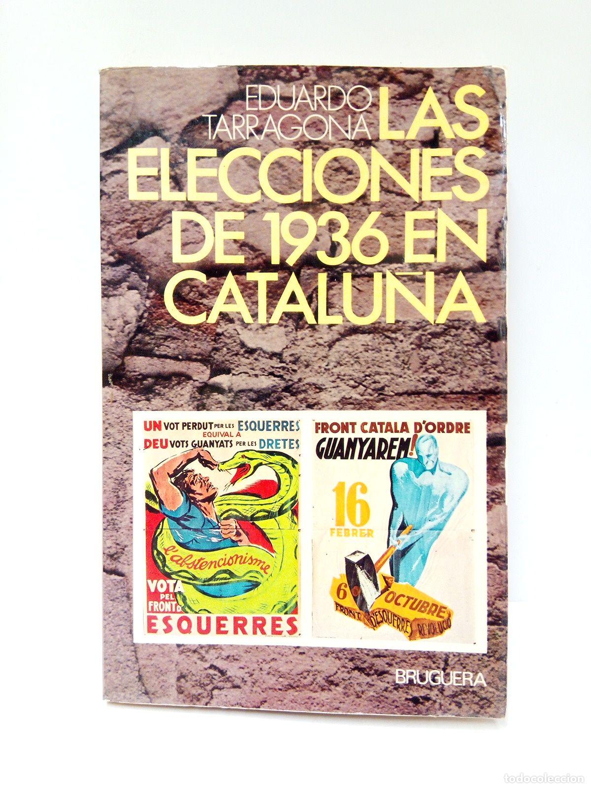 Libros: TARRAGONA, Eduardo - Las elecciones de 1936 en Catalu&ntilde;a - Foto 1