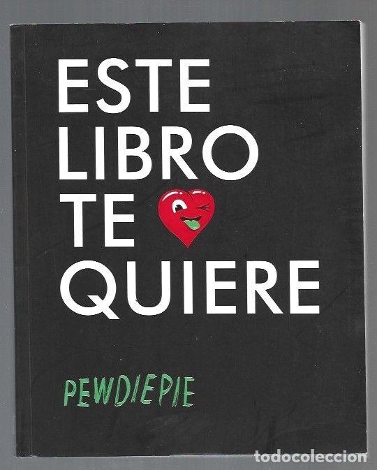Libros: ESTE LIBRO TE QUIERE - PEWDIEPIE - Foto 1