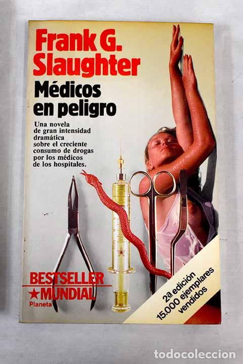 Libros: M&eacute;dicos en peligro.- Slaughter, Frank G. - Foto 1