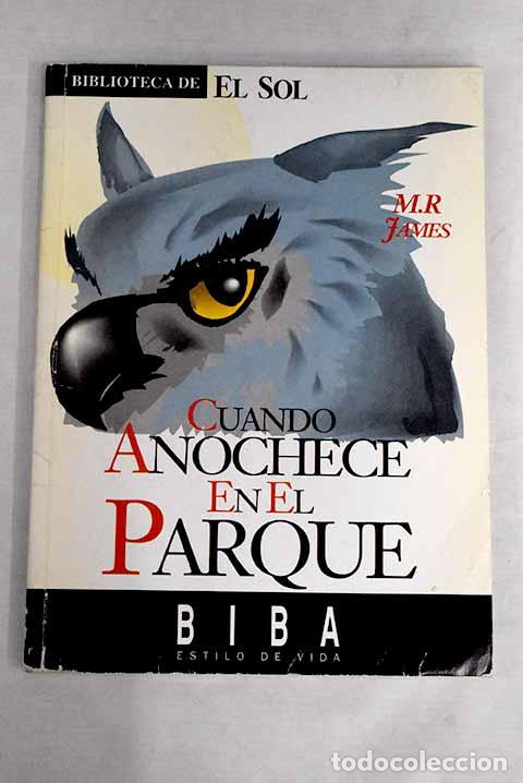 Libros: Cuando anochece en el parque.- James, M. R. - Foto 1