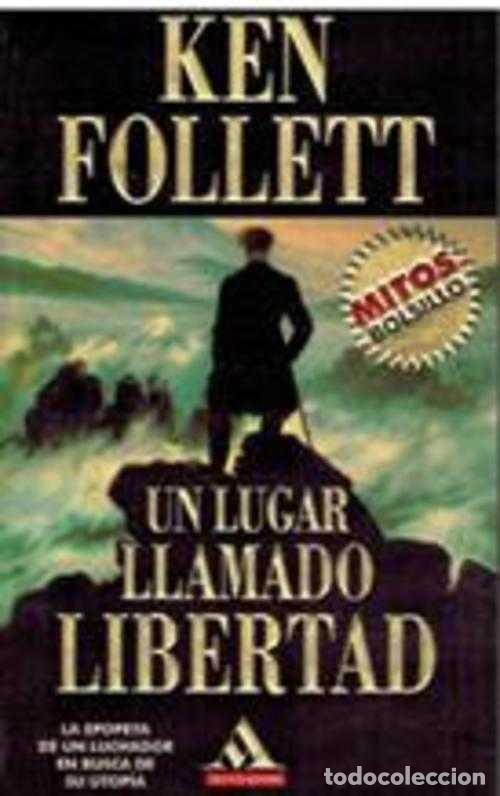 Libros: UN LUGAR LLAMADO LIBERTAD - KENT FOLLET - Foto 1