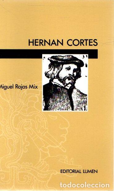 Libros: Hernan Cort&eacute;s - Rojas Mix, Miguel - Foto 1