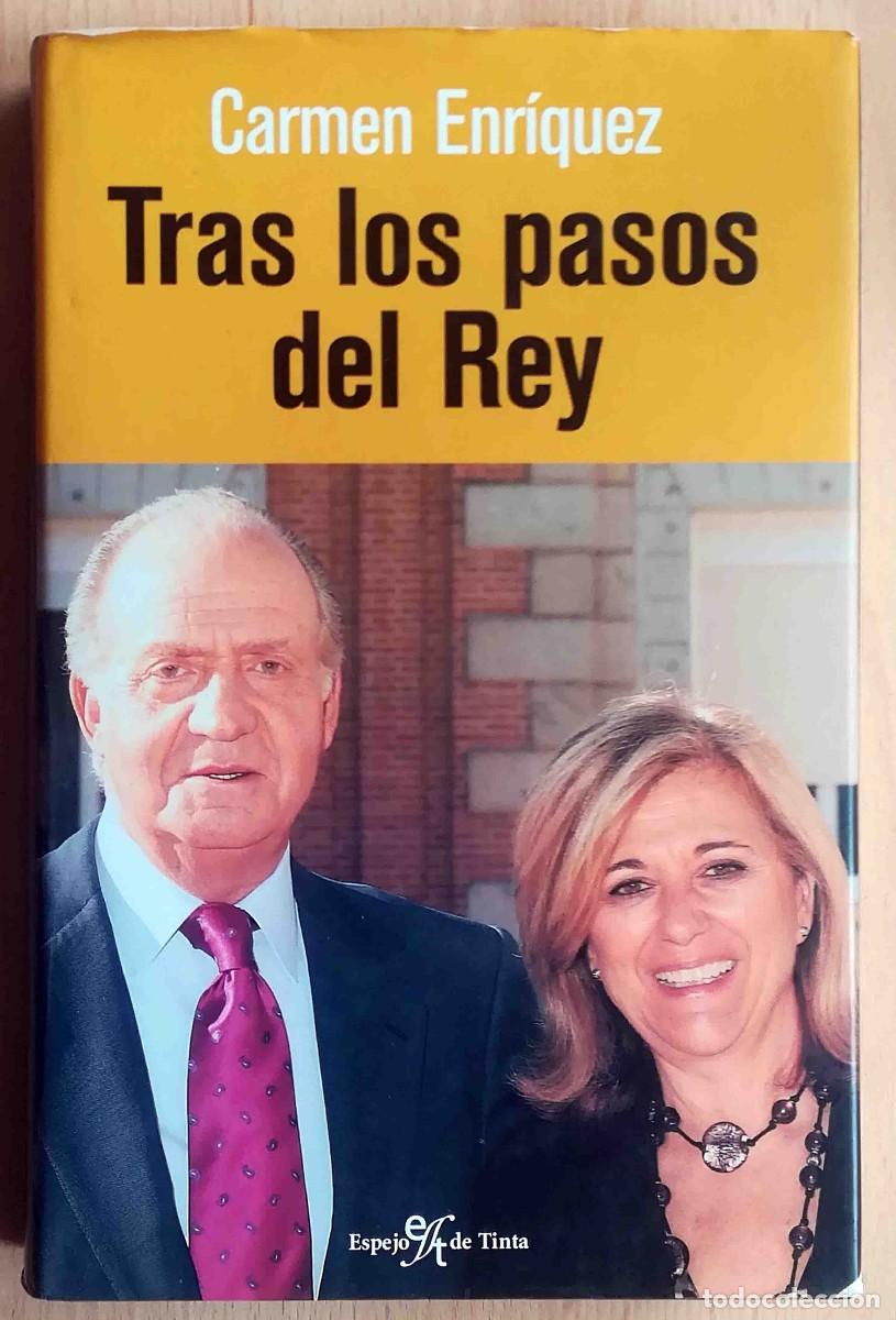 Libros: Tras los pasos del Rey (Carmen Enr&iacute;quez) 2007 Ilustrado. - Foto 1