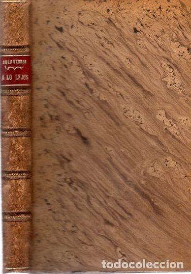 Libros: &Aacute; lo lejos - Salaverria, Jos&eacute; Maria