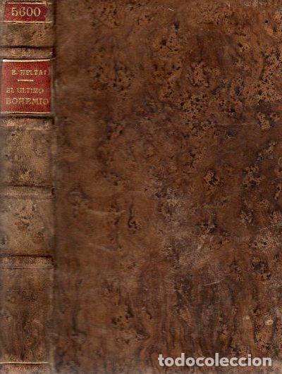 Libros: El &uacute;ltimo bohemio - Heltai, Eugenio - Foto 1