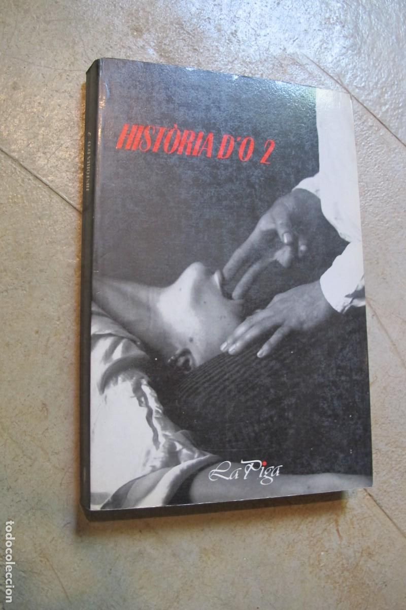 Livres: HISTORIA D'O 2. LA PIGA 1&ordf; EDICION EDICIO