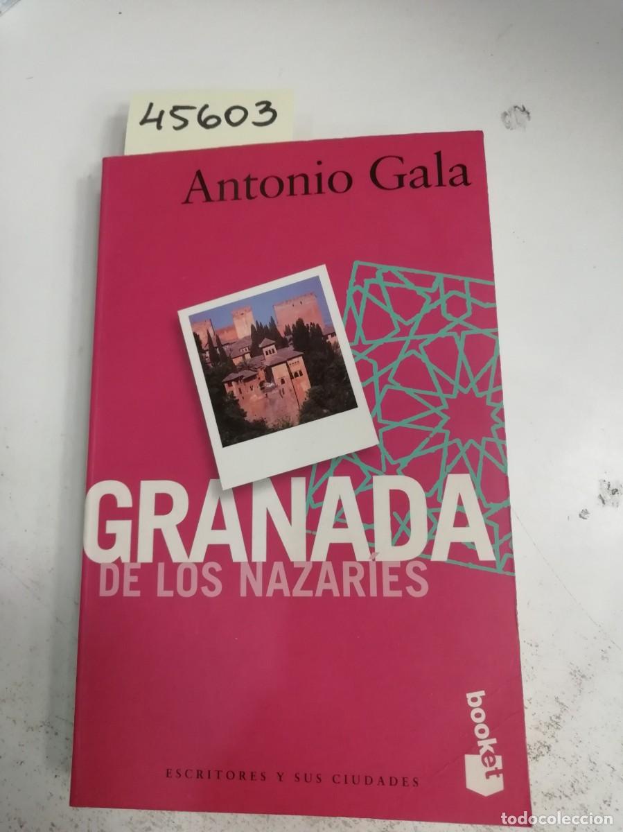 Libros: GRANADA DE LOS NAZARIES - GALA, ANTONIO - Foto 1