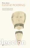 Libros: EUGENE PICKERING - JAMES, HENRY, - Foto 1