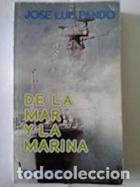 Libros: De la mar y la marina - Jos&eacute; Luis Pando - Foto 1