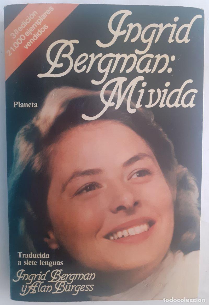 Libros: Mi vida - Ingrid Bergman y Alan Burgess - Foto 1