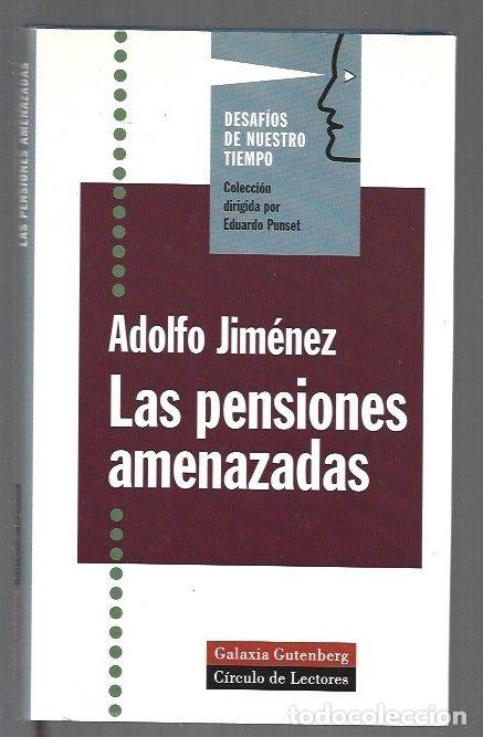 Libros: PENSIONES AMENAZADAS - LAS - JIMENEZ, ADOLFO - Foto 3