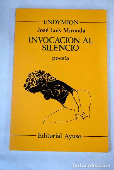 Libros: Invocaci&oacute;n al silencio.- Miranda, Jos&eacute; Luis - Foto 1