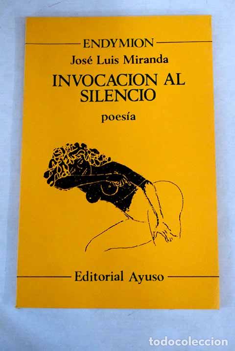 Libros: Invocaci&oacute;n al silencio.- Miranda, Jos&eacute; Luis - Foto 1