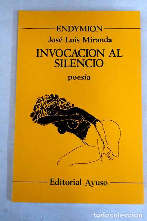 Libros: Invocaci&oacute;n al silencio.- Miranda, Jos&eacute; Luis - Foto 1