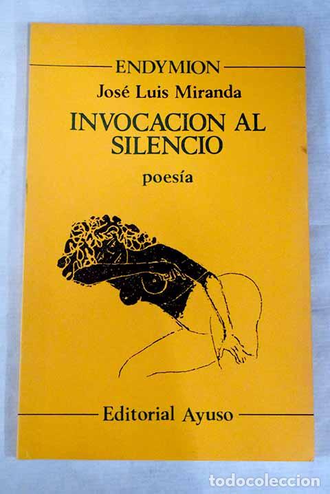 Libros: Invocaci&oacute;n al silencio.- Miranda, Jos&eacute; Luis - Foto 1