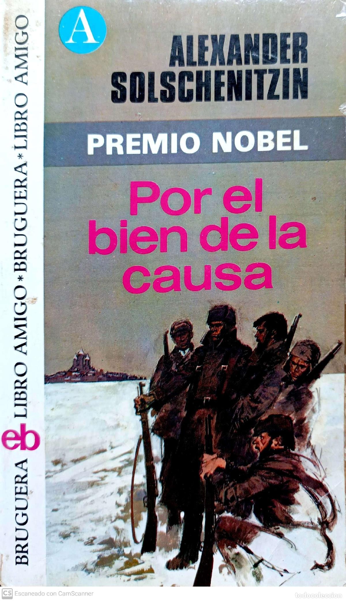 Libros: Por el bien de la causa. - Alexander Solschenitzin. - Foto 1
