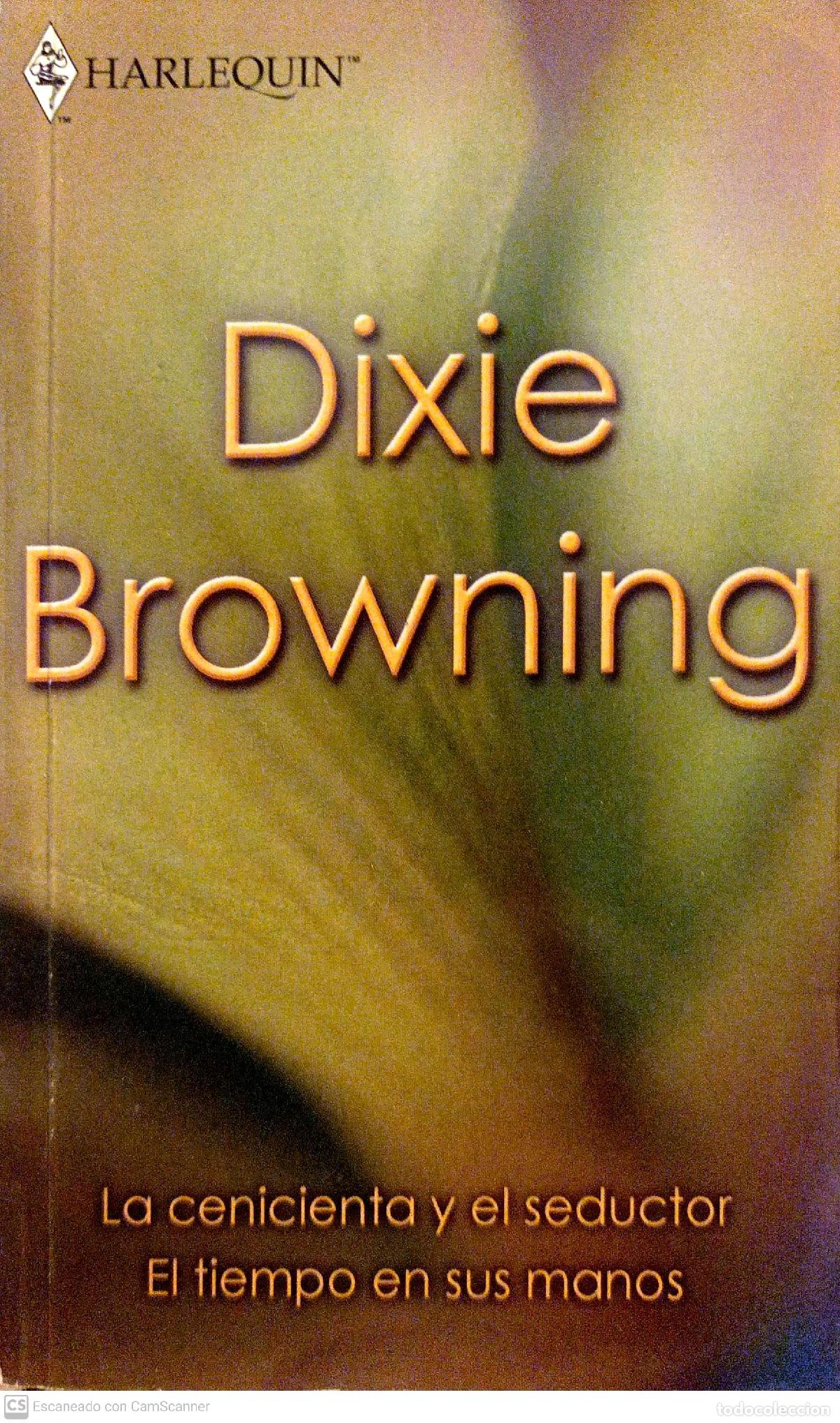 Libros: La cenicienta y el seductor. El tiempo en sus manos - Dixie Browning - Foto 1