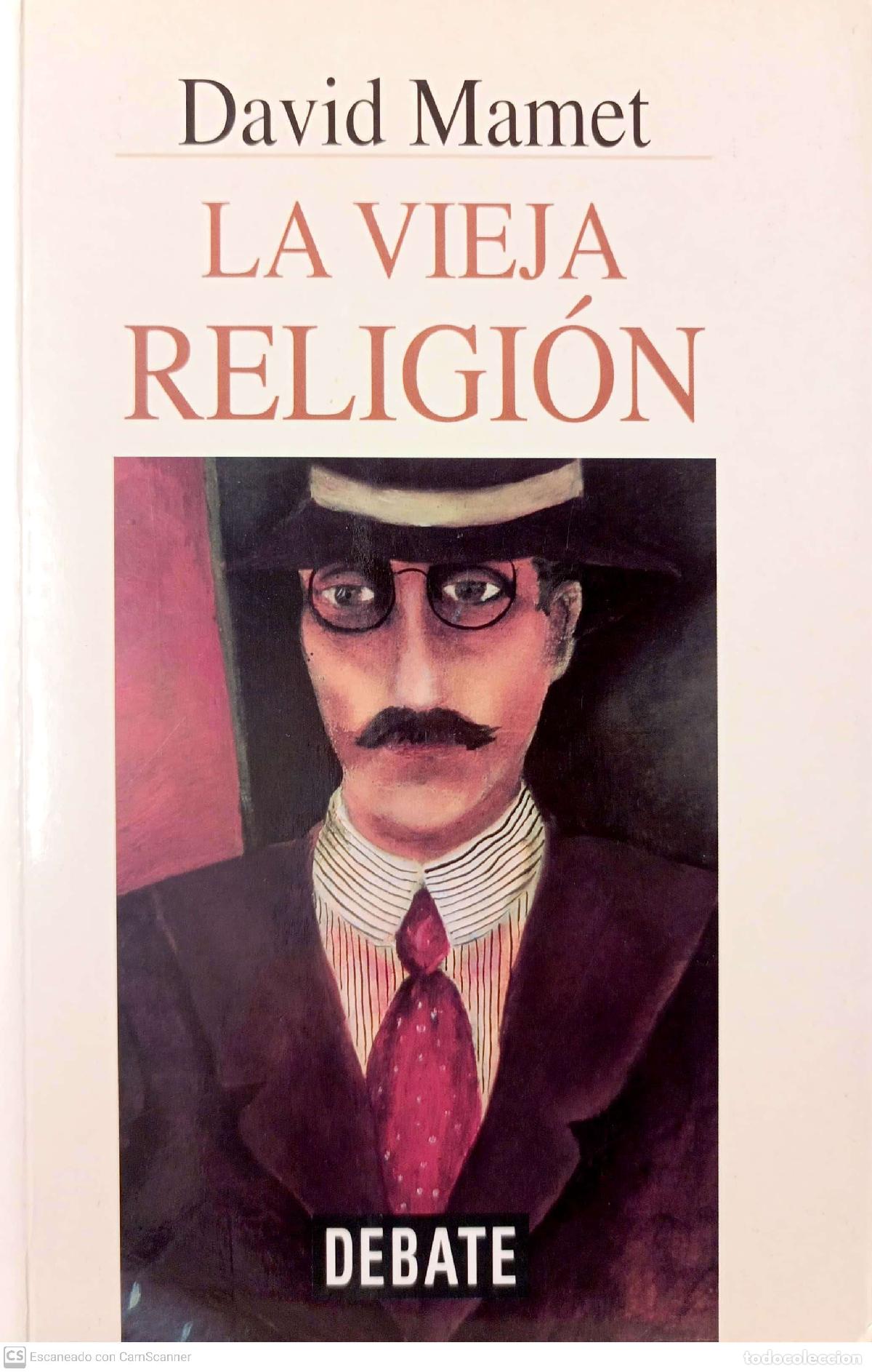 Libros: La vieja religi&oacute;n - Mamet, David - Foto 1