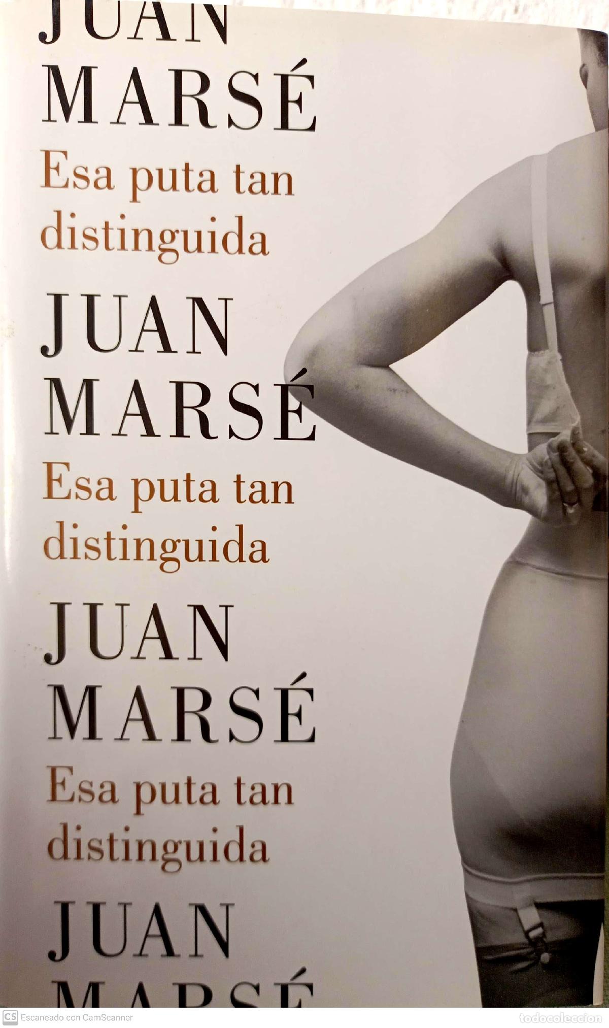 Libros: Esa puta tan distinguida - Juan Mars&eacute; - Foto 1