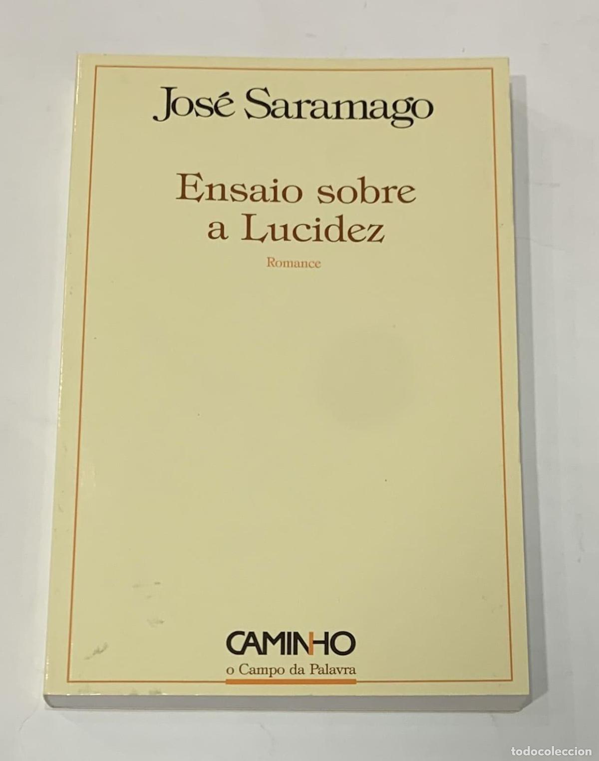 Libros: SARAM&Aacute;GO, Jos&eacute;. - Ensaio sobre a Lucidez. - Foto 1