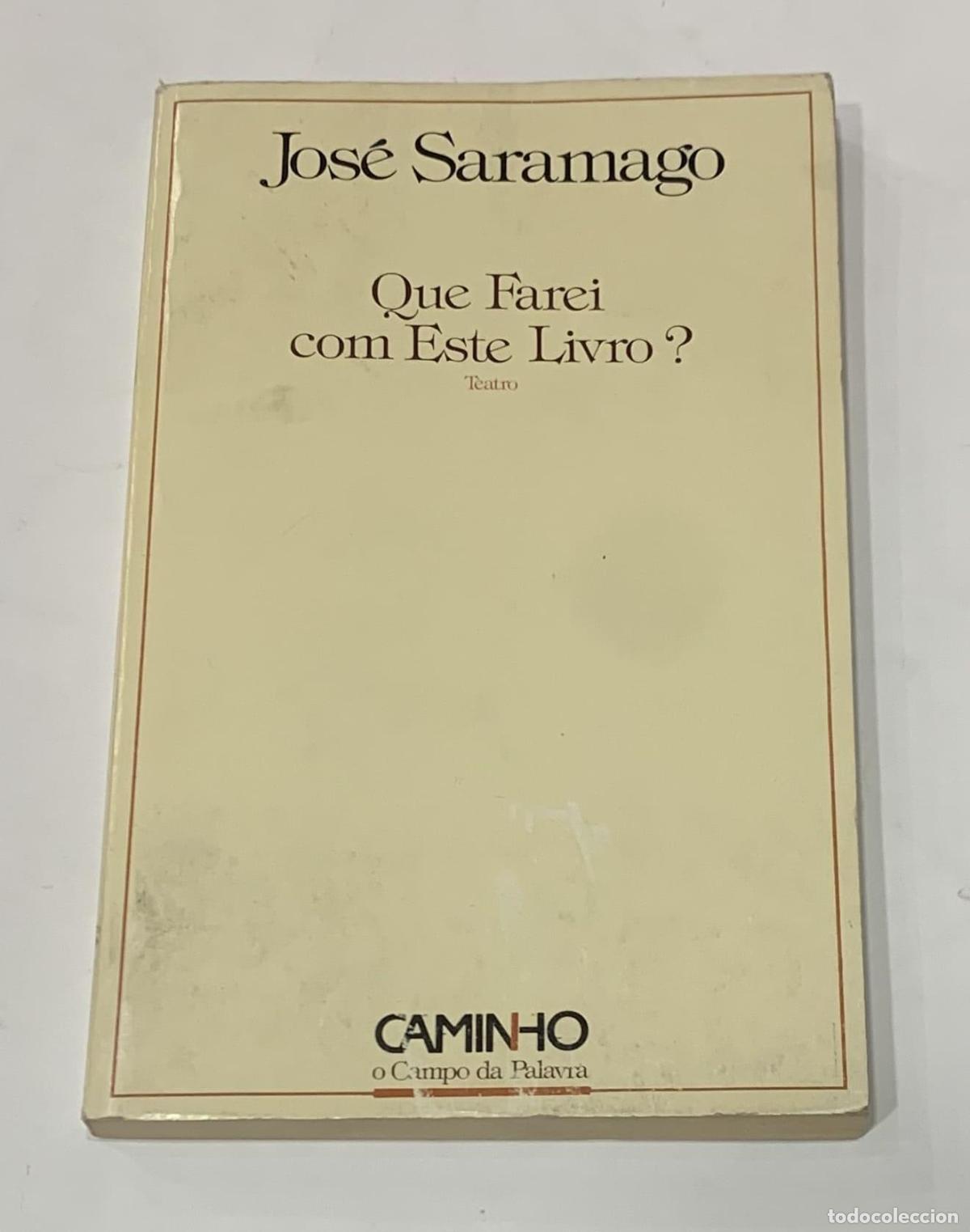 Libros: SARAM&Aacute;GO, Jos&eacute;. - Que Farei com Este Livro? - Foto 1