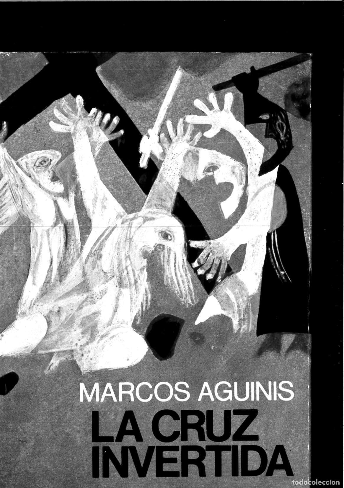 Libros: LA CRUZ INVERTIDA - MARCOS AGUINIS - Foto 1