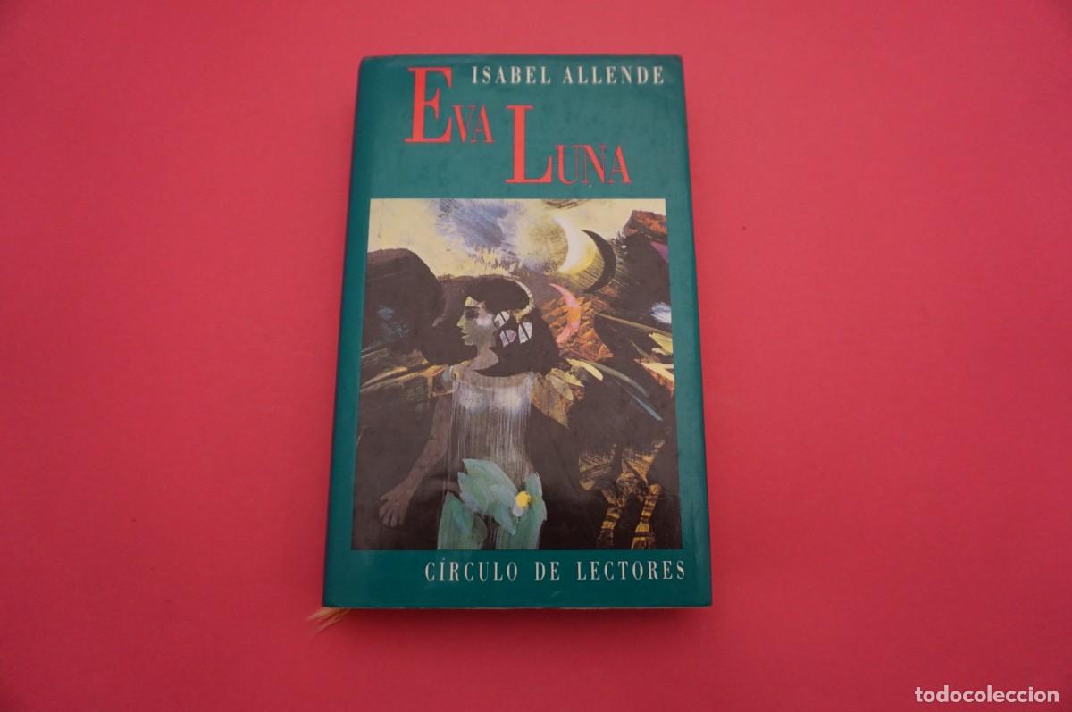 Libros: 8D/ EVA LUNA - ISABEL ALLENDE / CIRCULO DE LECTORES - Foto 1
