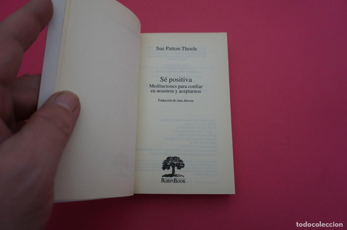 Libros: 2A/ SE POSITIVA - SUE PATTON THOELE / ROBIN BOOK EDITOR - Foto 2