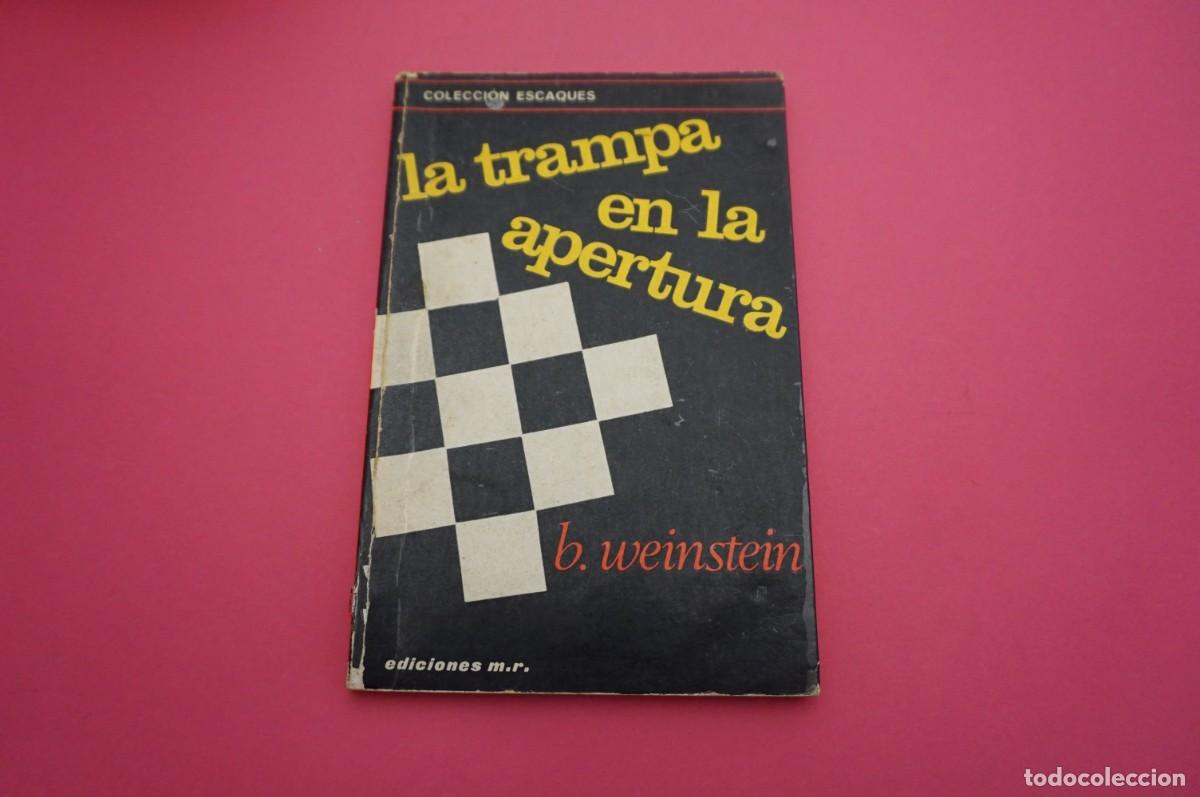 Libros: 2A/ LA TRAMPA EN LA APERTURA - B. WEINSTEIN / EDICIONES MARTINEZ ROCA - Foto 1