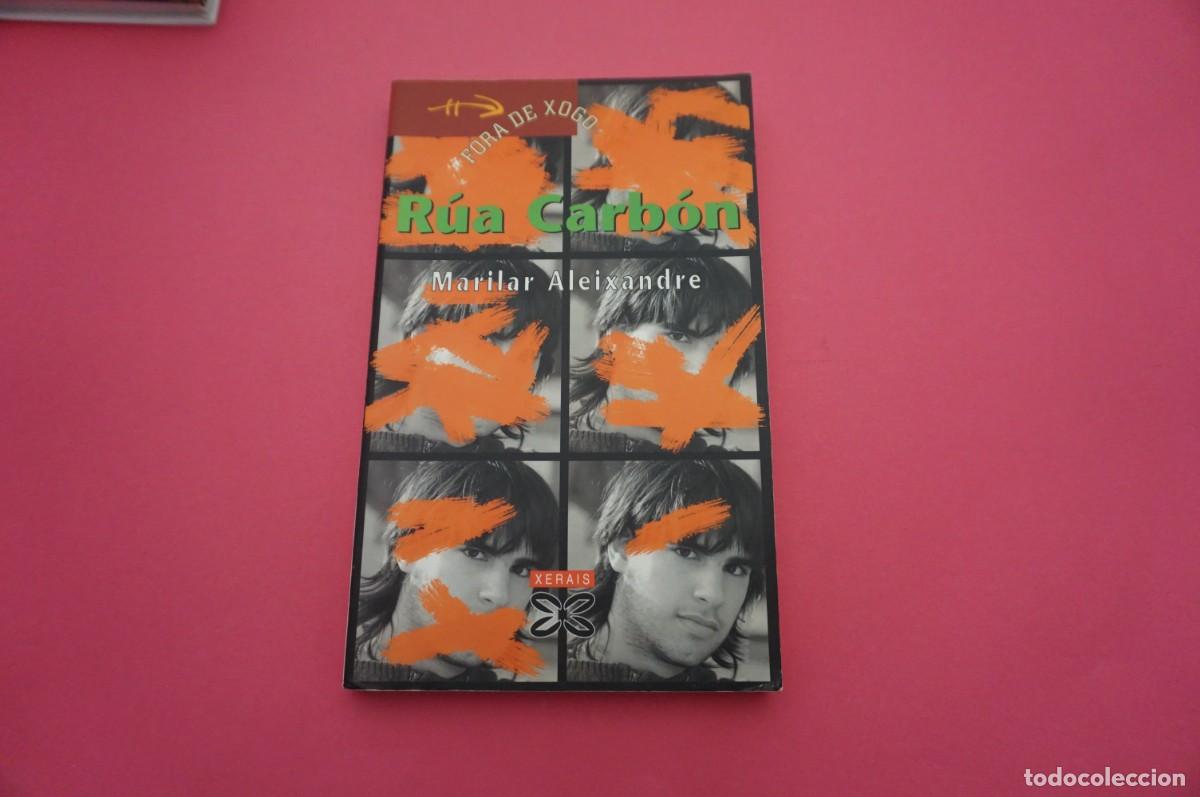 Libros: 24/ RUA CARBON - MARILAR ALEIXANDRE / EDICION XERAIS - Foto 1