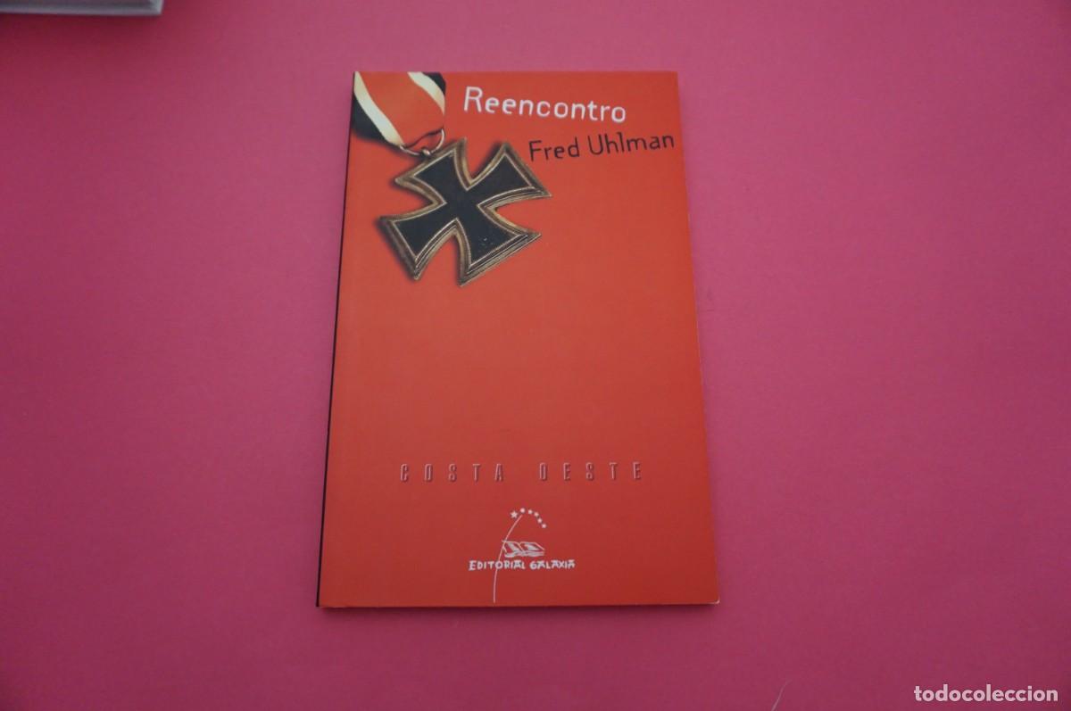 Libros: 24/ REENCONTRO - FRED UHLMAN / EDITORIAL GALAXIA - Foto 1