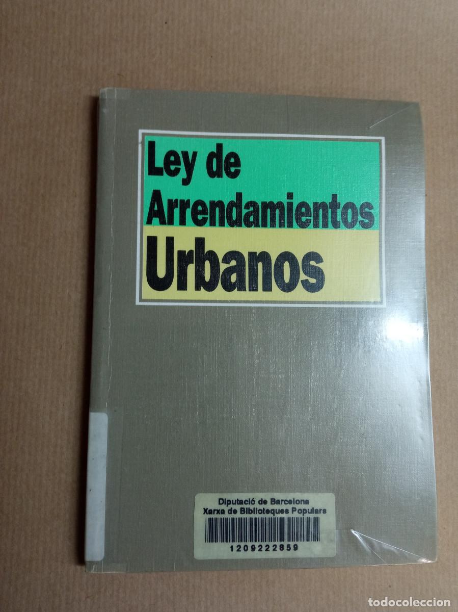 B&uuml;cher: Carlos Lasarte &Aacute;lvarez - Ley de Arrendamientos Urbanos