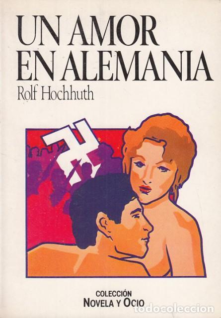 Libros: Un amor en Alemania - Hochhuth - Foto 1