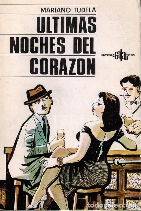 Libros: TUDELA, Mariano. &Uacute;ltimas noches del coraz&oacute;n - Foto 1