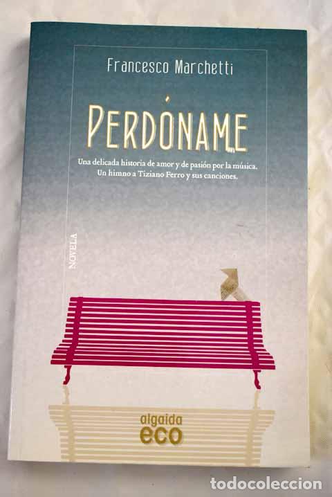 Libros: Perd&oacute;name: Marchetti, Francesco.- Marchetti, Francesco - Foto 1
