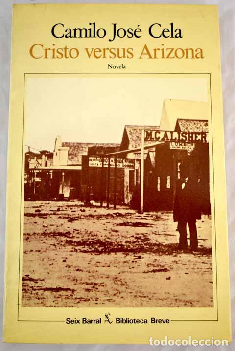 Libros: Cristo versus Arizona.- Cela, Camilo Jos&eacute; - Foto 1