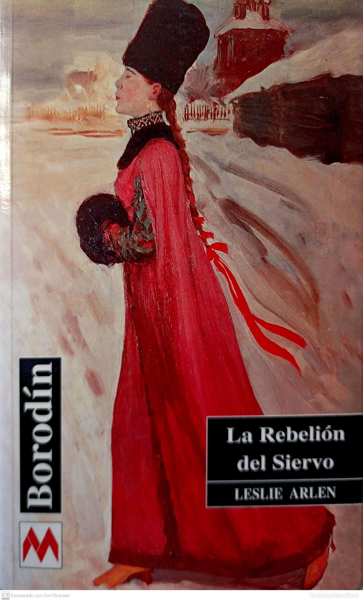 Libros: La rebeli&oacute;n del siervo - Arlen, Leslie - Foto 1