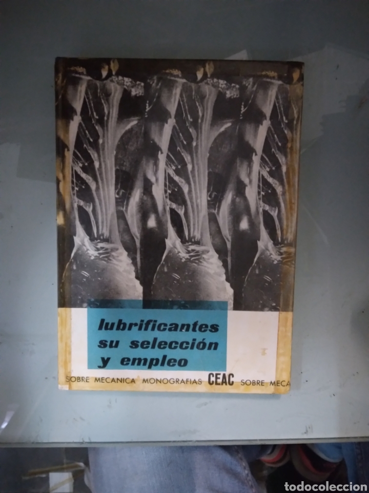 Libros: Lubricantes su selecci&oacute;n y empleo, CEAC - Foto 1
