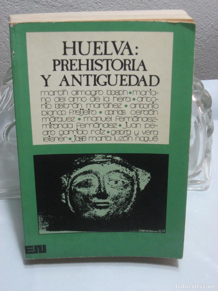 Libros: HUELVA: PREHISTORIA Y ANTIG&Uuml;EDAD - VVAA - Foto 1