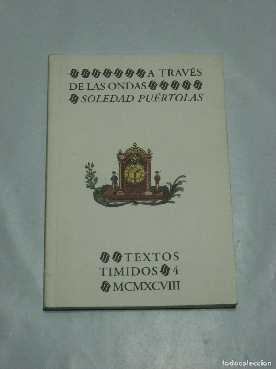 Libros: A TRAV&Eacute;S DE LAS ONDAS - Soledad Puertolas - Foto 1