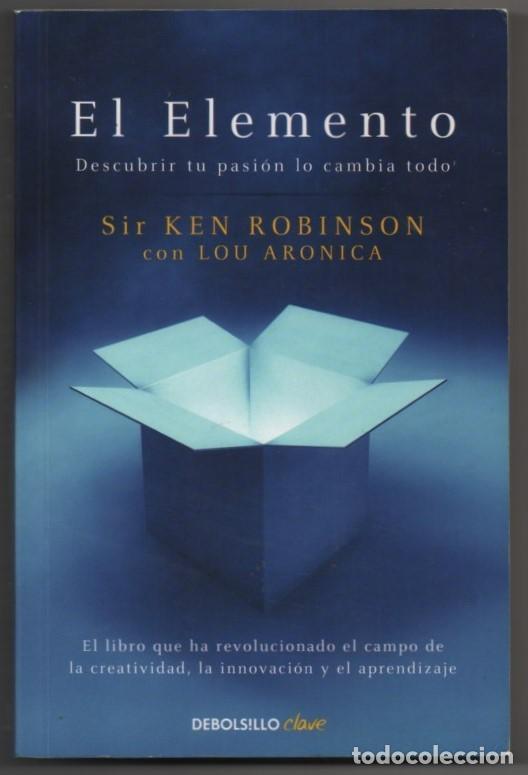 Libros: El elemento. Ken Robinson con Lou Aronica - Foto 1