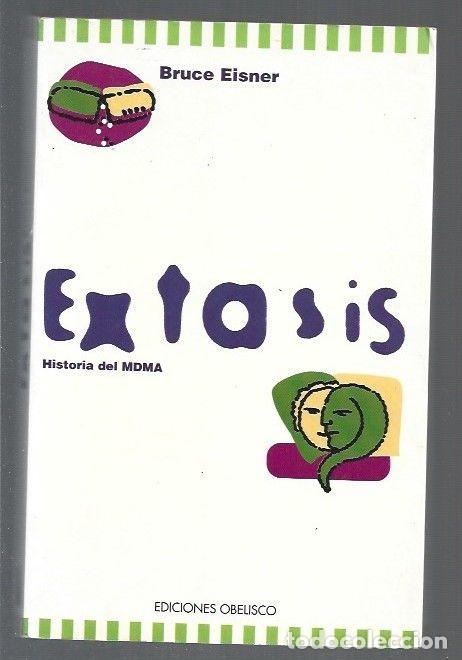 Libros: EXTASIS. HISTORIA DEL MDMA - EISNER, BRUCE - Foto 3