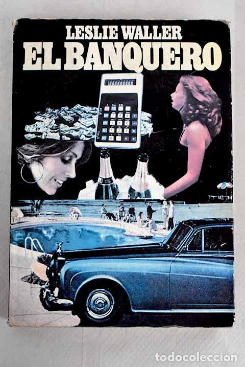 Libros: El banquero.- Waller, Leslie - Foto 1